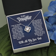 To My Daughter -With All My Love Dad- Love Knot Necklace